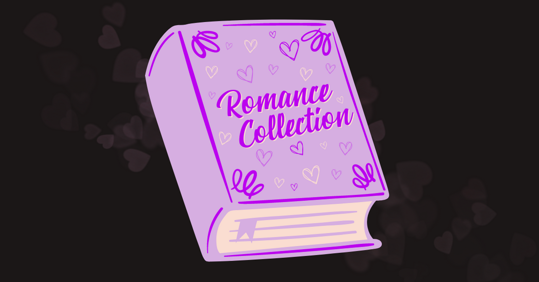 Romance Collection incoming...